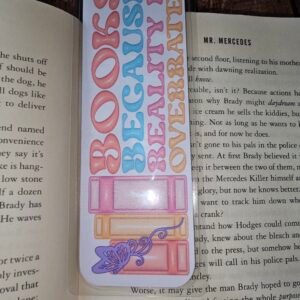 Books Because Reality is Overrated Bookmark