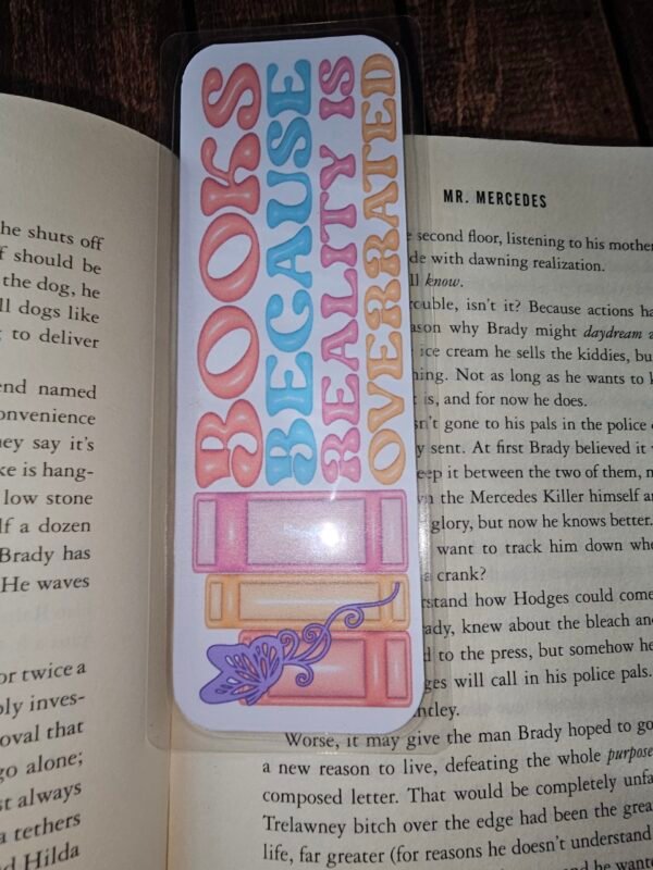 Books Because Reality is Overrated Bookmark